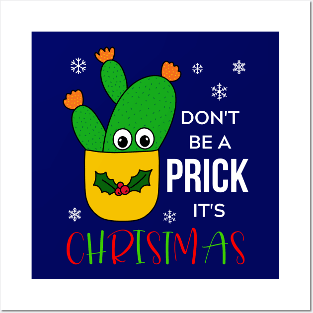 Don't Be A Prick It's Christmas - Opuntia Microdasys Cactus In Christmas Holly Pot Wall Art by DreamCactus